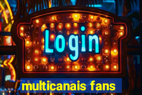 multicanais fans